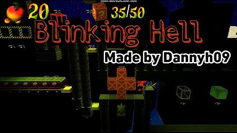 Blinking Hell - Made by Dannyh09 (Crash Bandicoot - Back In Time)