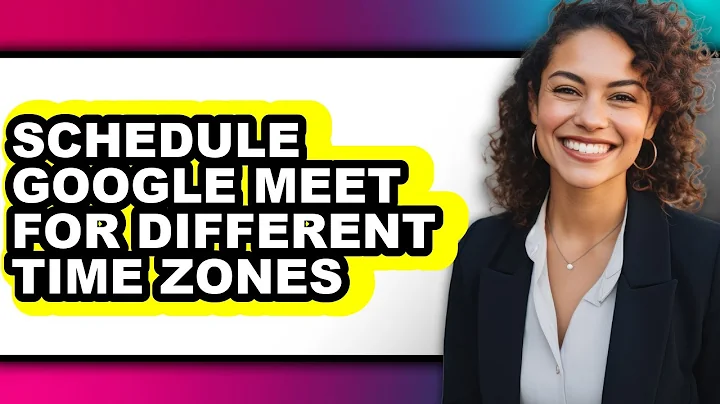 How to Schedule Google Meet for Different Time Zones (full Guide)