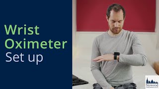 Wrist oximeter set up video