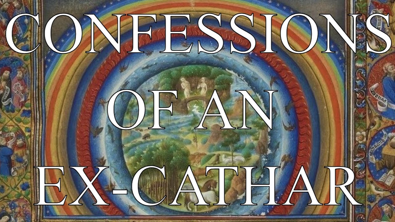 Confessions of an Ex-Cathar - 1250 AD