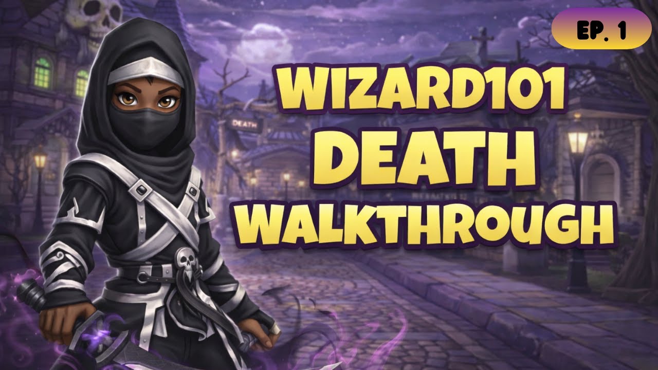 New Year, New School 💀 | Wizard101 Death Walkthrough
