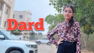 Dard Hua Dard Hua | Dance | Kushagra Thakur | Dard | Abhigyaa Jain Dance life | Full Song Dance