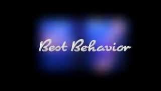 Best Behavior Duo Showreel Best Behavior Duo Showreel