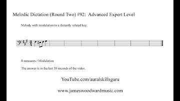 Melodic Dictation #92 (Round Two) - Modulation to Distantly Related Key