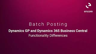 Dynamics GP and Dynamics 365 Business Central Differences - Batch Posting
