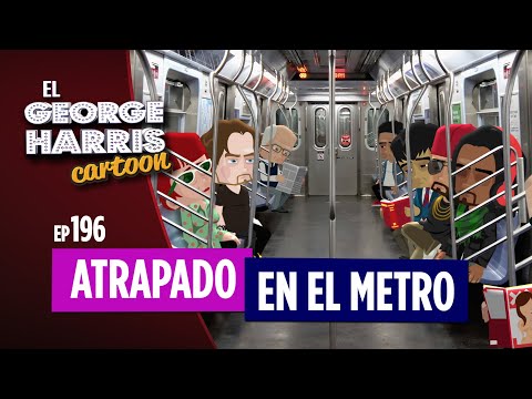 LATINOS EN EL METRO DE NEW YORK || George Harris Cartoon [Ep 196]