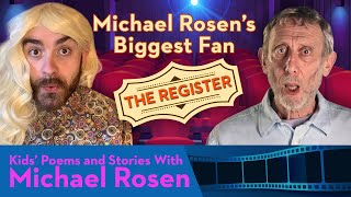 Michael Rosen Biggest Fan | The Register