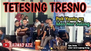 TERBARU TETESING TRESNO VERSI TOPENG IRENG CAPUNG IRENG