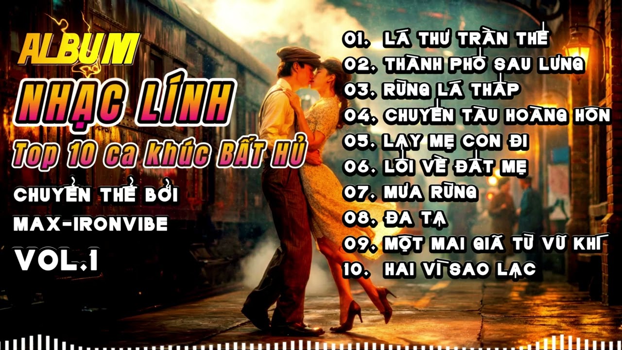 TOP 10 BÀI NHẠC LÍNH BẤT HỦ | VOL.1 - Những ca khúc thời chinh chiến 