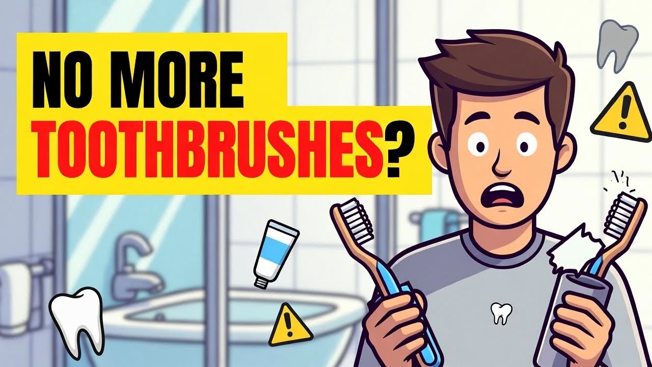 What IF TOOTHBRUSHES Disappeared Tomorrow — How Would Society React?