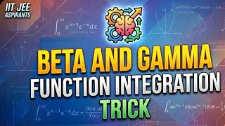Integration HACK JEE #BETA AND GAMMA FUNCTION
