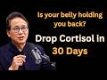 Melt Belly Fat Fast — Drop Cortisol in Just 30 Days!