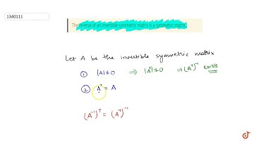 The inverse of an invertible symmetric matrix is a symmetric matrix.