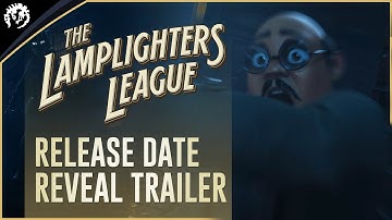The Lamplighters League - Release Date Reveal