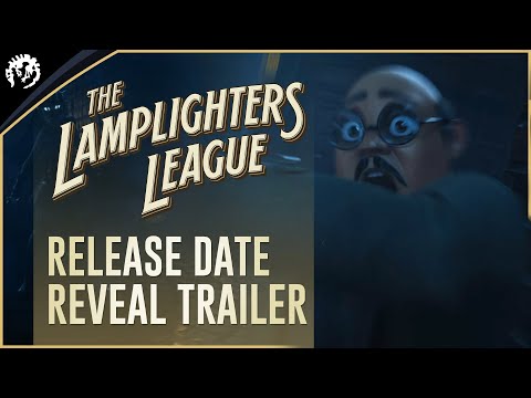 The Lamplighters League - Release Date Reveal