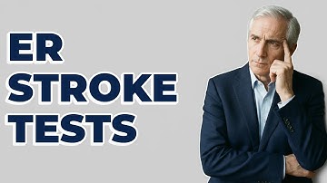 What Tests Confirm a Stroke Diagnosis in the ER?