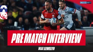 PRE-MATCH | Max Llewellyn on Bristol