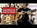 How People Try Out Acoustic Guitars