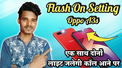 Oppo A3s Flash Light Setting / Oppo A3s Incoming Call Flash Light On / Oppo A3s Light Solution.