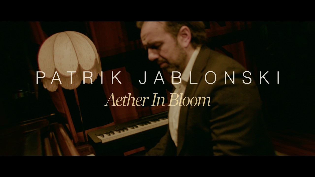 Sleduj Patrik Jablonski - Aether In Bloom (Official Video) na YouTube Sleduj Patrik Jablonski - Aether In Bloom (Official Video) na YouTube