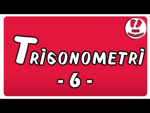 Trigonometri 6 | Bebek Adımlarıyla Trigonometri #bebekadımları