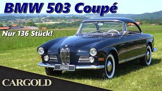BMW 503 Coupé, 1958, BMW's 50er Jahre Flaggschiff, V8, Alu-Karosserie und so teuer wie ein 300 SL!