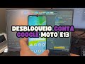 CONTA GOOGLE FRP MOTO E13 (XT2345-3) UNLOCK TOOL