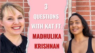 3 Questions with Kat Ft. Madhulika Krishnan (From Dhar Mann)