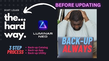 Back-up BEFORE Updating | Luminar Neo Tutorial