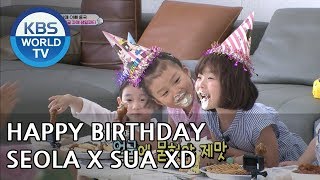 It's SeolaX Sua's birthday!! XD [The Return of Superman/2018.07.29]