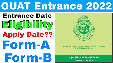 OUAT Entrance 2022 Online Form//OUAT Entrance Key Dates,Eligibility,Form-A,B//Apply Date, Courses...