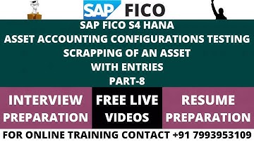 SAP FICO S4 HANA, ASSET ACCOUNTING CONFIGURATIONS TESTING, SCRAPPING OF AN ASSETWITH ENTRIES