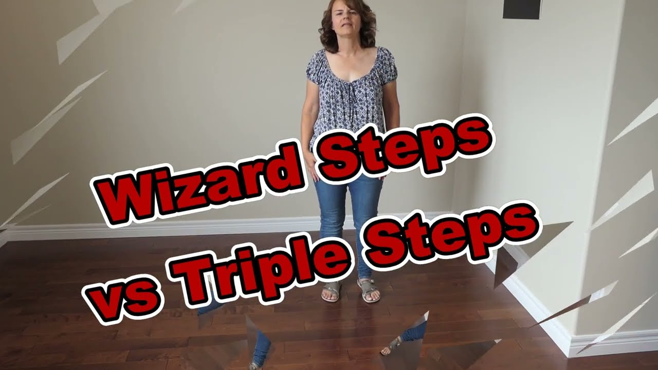 Wizard (Dorothy) Steps vs Triple Steps