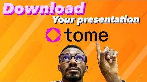 How to Download Your Presentation from Tome AI