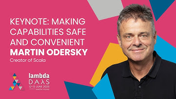 Keynote: Making Capabilities Safe and Convenient - Martin Odersky | Lambda Days 2025