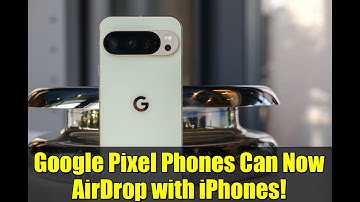 Google Pixel Phones Can Now AirDrop with iPhones! | Breakthrough in Cross-Platform File Sharing