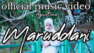 MARUDDANI || agustina ||songwriter hasrul SR // official music video