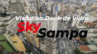 visita ao deck de vidro Sky Sampa parte 3 meu feedback