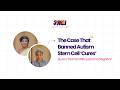 The Case That Banned Autism Stem Cell “Cures” With Sushama Nagarkar