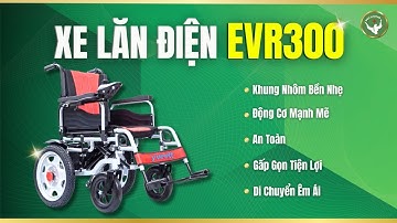 Xe Lăn Điện EVR300 – Chìa Khóa Cho Tự Do Di Chuyển & Phong Cách Sống Hiện Đại | Đức Phương Medical