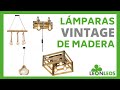 ✅ Lámparas de Madera Vintage · Nueva Colección - León Leds Iluminación