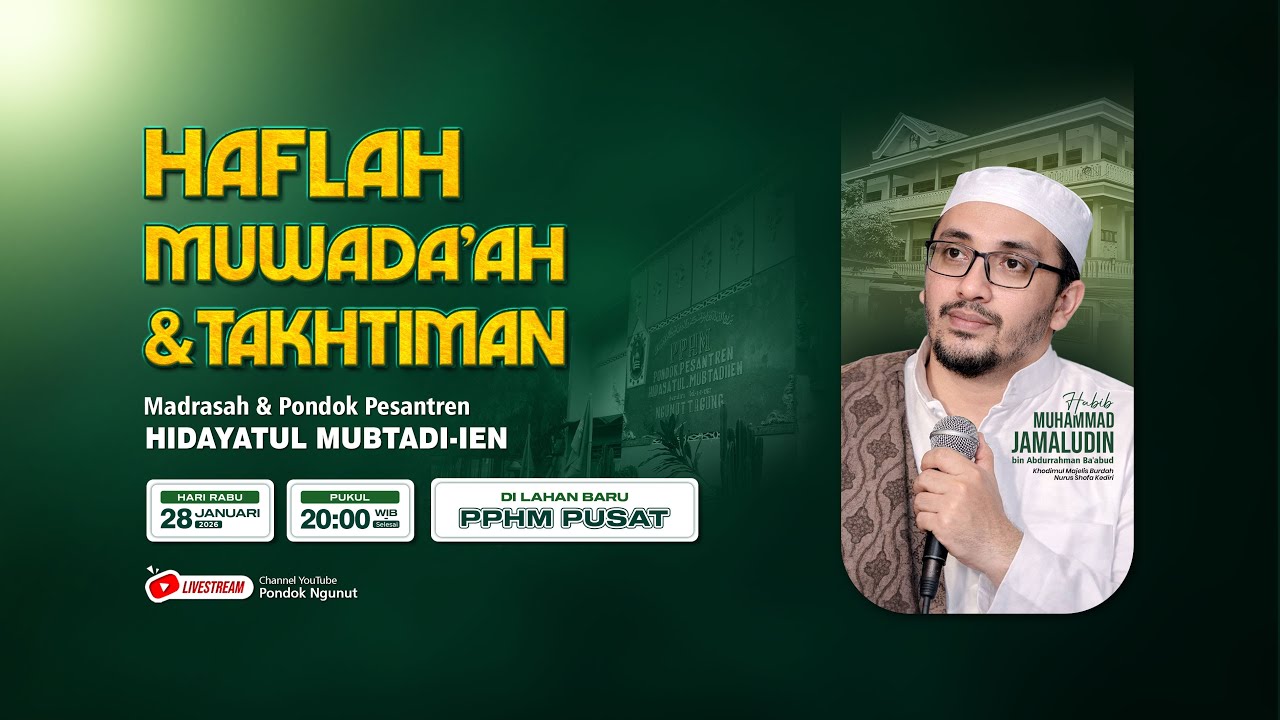 HAFLAH MUWADA'AH & TAKHTIMAN PPHM PUSAT NGUNUT TULUNGAGUNG