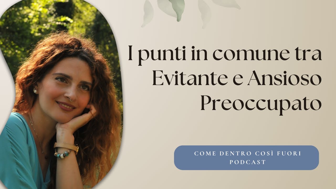 14 I punti in comune tra evitante e ansioso preoccupato