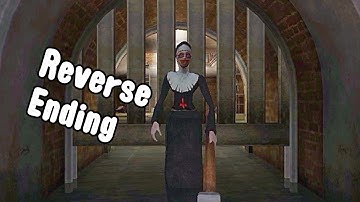 Evil Nun New Escape Ending Sewer Reverse | Evil Nun New Update Version 1.8