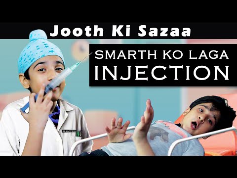 Smarth Ko Laga Injection Part 1 | Jooth Ki Sazaa | #MoralStory | Smarth Kalra