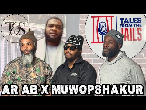 AR-AB X MUWOPSHAKUR: TALES FROM THE JAILS EPISODE 42