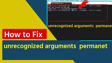 unrecognized arguments  permanet