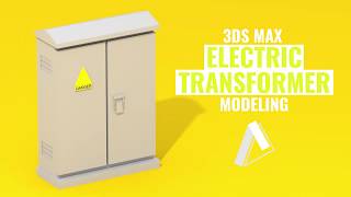 Electric Transformer Modeling | 3DS Max