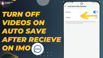 Turn Off Video Notification Of Auto Save After Receive On Imo. |Technologyglance