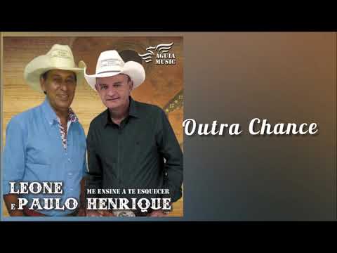 Leone e Paulo Henrique - Outra Chance